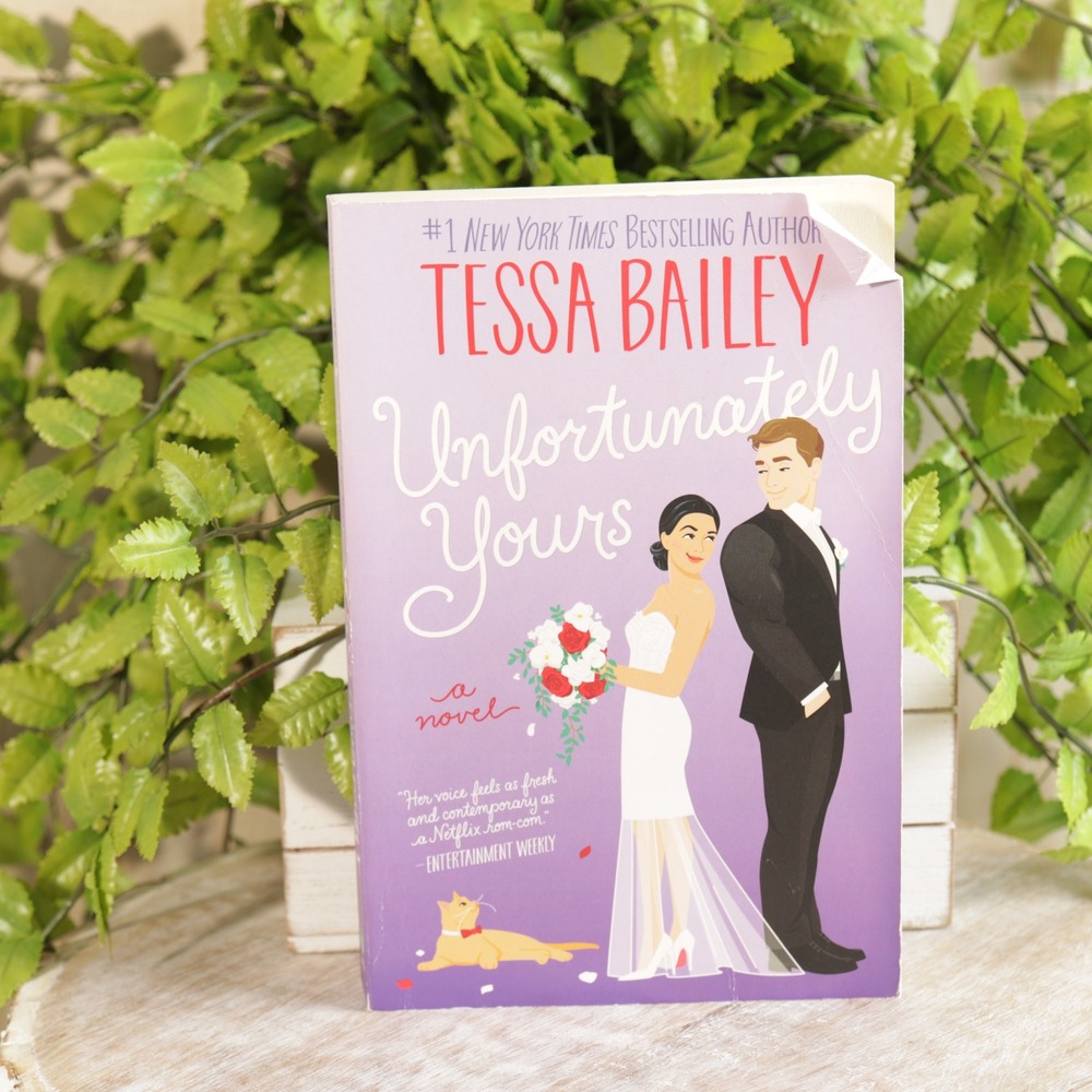 Unfortunately Yours by Tessa Bailey Paperback Romance Novel 9780063239036